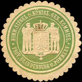 Komm. Siegel der Königlichen General Kommiss. - Provinz Brandenburg und Pommern