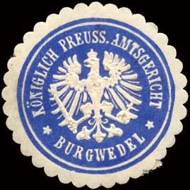 Königlich Preussische Amtsgericht - Burgwedel
