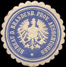 Bureau des Brandenburgischen Provinz - Ausschusses