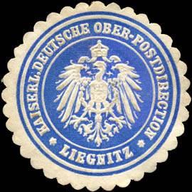 Kaiserlich Deutsche Ober - Postdirection - Liegnitz